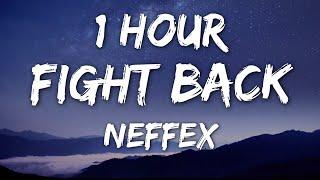 NEFFEX - Fight Back (Lyrics) 1 Hour