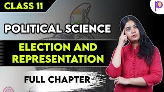 Class 11 Political Science | Election and Representation | One Shot Video | Padhle