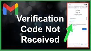 Gmail Verification Code Not Received