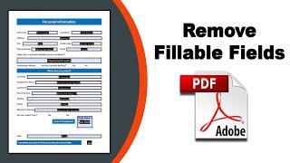 How to remove fillable fields in pdf using Adobe Acrobat Pro DC