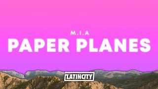 M.I.A. – Paper Planes (Lyrics)