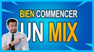 Guide du Débutant : Comment Bien Commencer un Mix ?