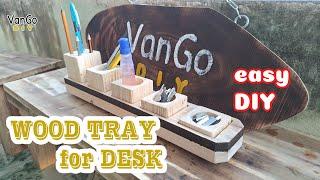 VanGo DIY || How to make a WOODEN TRAY for DESK || Woodworking Projects