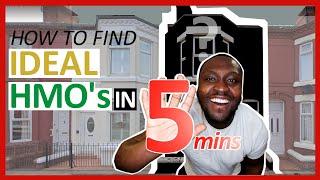 House in Multiple Occupation, HMO: HOW TO FIND IDEAL PROPERTIES IN 5 MINS?!