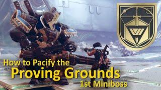 (Patched) How to Pacify the Proving Grounds Miniboss (Destiny 2) Grandmaster Nightfall Strike