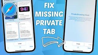 Safari Missing Private Tab Fix on iOS 17 (Step-by-Step Guide)