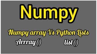 Numpy Arrays Vs Python List