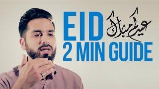 Your 2 Minute Guide to Eid - Saad Tasleem