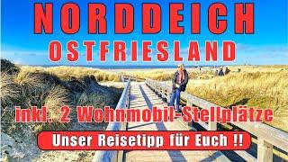 ️NORDDEICH️ REISETIPP OSTFRIESLAND, NORDSEE, Wohnmobil-Stellplatz Nordseeküste,Norden,Reisebericht