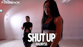 Jessie Reyez - Shut up (ft.Big Sean) | HAEINYSS Choreography