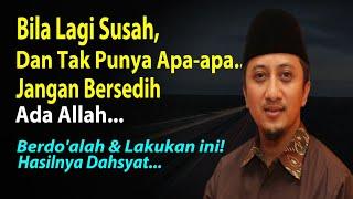 Ustadz Yusuf Mansur | Tak Punya Apa-apa? Jangan Sedih Kamu Punya Doa Yg Luar Biasa...