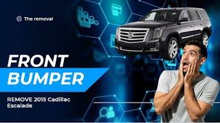 DIY# 2015 Cadillac Escalade how to take the front bumper and headlight off