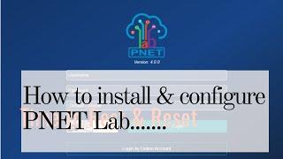 How to install PNET Lab - Most Advance Network Simulator