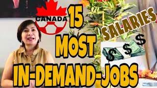 MOST IN-DEMAND-JOBS CANADA W/ SALARY| IMMIGRATION CANADA 2021/GENERAL LABOURERS NEEDED, IT, NURSES
