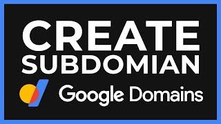 How To Create A Subdomain On Google Domains For FREE