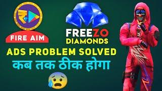 Fire Aim And Freezo Diamonds App Ka ADS PROBLEM कब तक ठीक होगा, Best Redeem Code Earning App