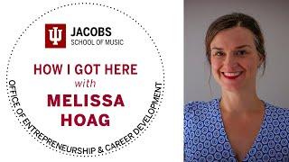 How I Got Here: Melissa Hoag (Music Theory)