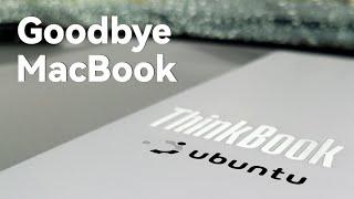 Longtime MacBook user switched to a Linux laptop. My experience with Ubuntu on a Lenovo ThinkBook.