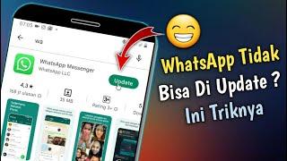 Cara Mengatasi WhatsApp Tidak Bisa Di Update Di Play Store