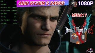 devil may cry 5 1080P vega11 amd ryzen 5 2400G