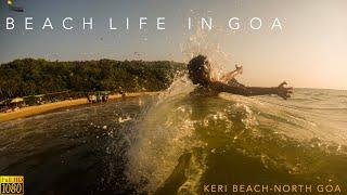 Goa-Beach Life | Sunset time waves in Goa | Simple Enjoyment | Querim(Keri Beach)-North Goa