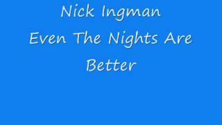 Nick Ingman - Even The Nights Are Better