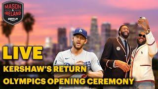 Mason & Ireland: AK and Momo are in! Olympic Opening Ceremony | Dodgers Talk + More!