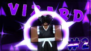 VIZARD PROGRESSION #2 (Unlocking BANKAI) || Peroxide