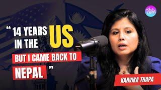 "This is Why I Left the US to Build Nepal’s Next Big Tech Company!" l Mrs. Karvika Thapa l Ep 230