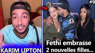 #9 KARIM LIPTON : FETHI EMBRASSE 2 NOUVELLES FILLES !!!! #karimlipton