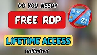 Get Free RDP lifetime Access | Free RDP no Card  Rquired