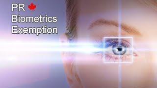 Biometrics Exemptions for PR Applicants | Canada Immigration News - September 23, 2020