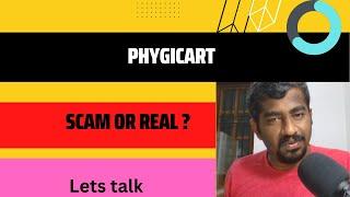 #phygicart real or scam #discussion