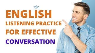 English Listening Practice For Effective English Conversation - Learn English