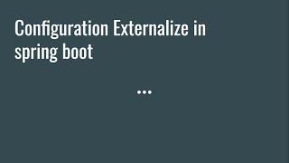 Externalize Configuration In Spring Boot | JAVA 1.8 | 2019