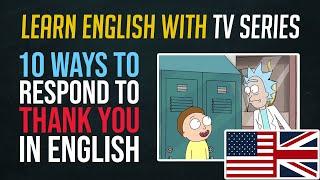 Learn ENGLISH with TV SERIES | 10 Ways to Respond to Thank You in English