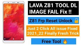 Lava Z81 FRP Unlock After TOOL DL image Fail Problem 100% Solution  Without Flashing II Full Guided