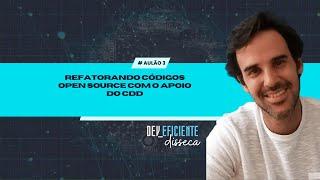 Aulão #3 Dev Eficiente: Refatorando códigos complexos usando CDD