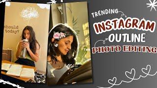OUTLINE DRAWING PHOTO EDITING IN PICSART | INSTAGRAM STORIES TRENDING OUTLINE ART PHOTO EDITING ||