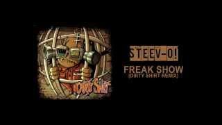 Steev-0! - Freak Show (Dirty Shirt Remix)