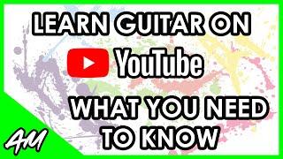 How to Use YouTube to Learn Guitar - Must Know Tips and Advice