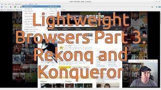 Lightweight Browsers Part 3: Rekonq and Konqueror