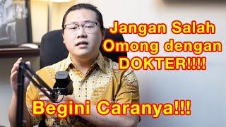 Cara Konsultasi ke Dokter. Jangan Sampai Salah Omong