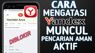 Cara mengatasi yandex muncul pencarian aman aktif di google chrome, yandex tidak bisa mencari video