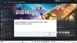 How to Fix Split Fiction Low Level Fatal Error On PC