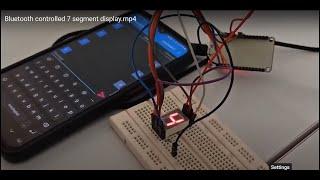 Bluetooth controlled 7 segment display