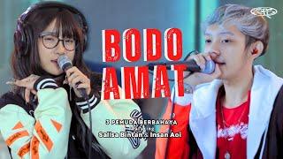 BODO AMAT - 3PEMUDA BERBAHAYA FT SALLSA BINTAN & INSAN AOI