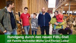 Der neue Milchviehstall des FiBL - Rundgang mit Florian Leiber und Familie Hofstetter-Müller