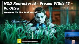 HZD Remastered - Frozen Wilds #2 (Por El Werak) - Pc Ultra