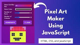 Pixel art maker using JavaScript, CSS, and HTML | NSCODE